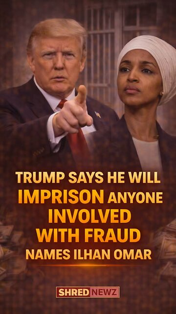 🚨 TRUMP SIGNALS TOUGH TALK ON FRAUD AND NAMES ILHAN OMAR