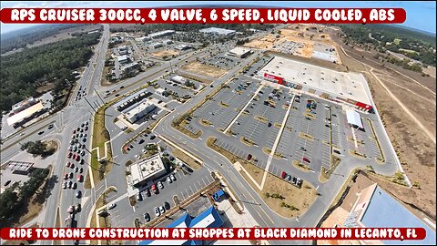 RPS Cruiser 200 ride to Drone the Shoppes at Black Diamond, new construction Walmart plaza freelook