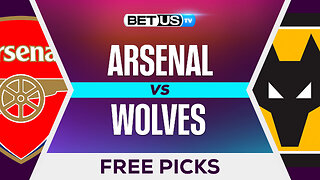 Arsenal vs Wolves | Premier League Expert Predictions, Free Picks & Best Bets