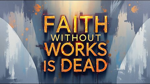 FAITH WITHOUT WORKS IS DEAD by S.O.S. for CHRIST