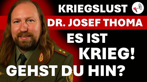 Es ist Krieg! Gehst Du hin? | Satire mit Dr. Josef Thoma