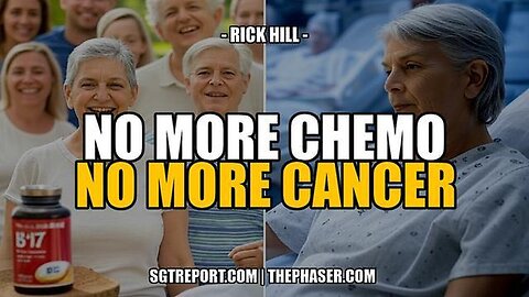 "Rick Hill's Revolutionary Approach: Eliminate Cancer for Good - A Comprehensive Guide"