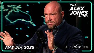 The Alex Jones Show MONDAY FULL SHOW 5/5/25