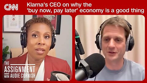 Klarna_s CEO on why the _buy now_ pay later_ economy is a good thing _ The Assignment