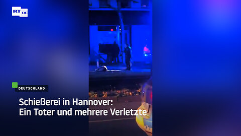 Schießerei in Hannover: Ein Toter und mehrere Verletzte
