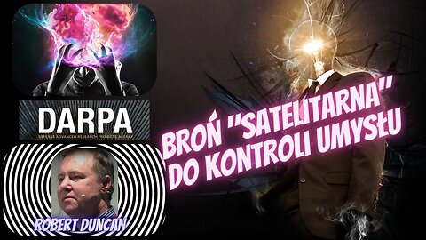 Broń do kontroli umysłu oparta na satelitach – dr Robert Duncan