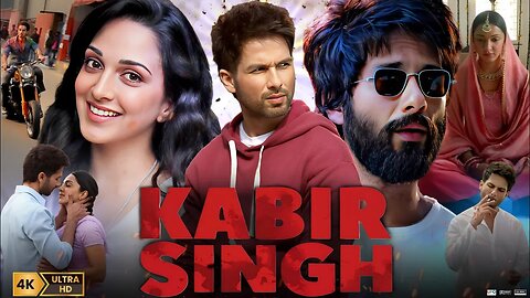 Kabir Singh Full Movie | Shahid Kapoor | Kiara Advani | Nikita Dutta | Teena Singh | Facts & Review