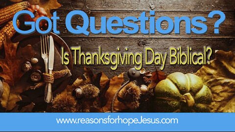 What Does the Bible say About Thanksgiving Day? Podcast