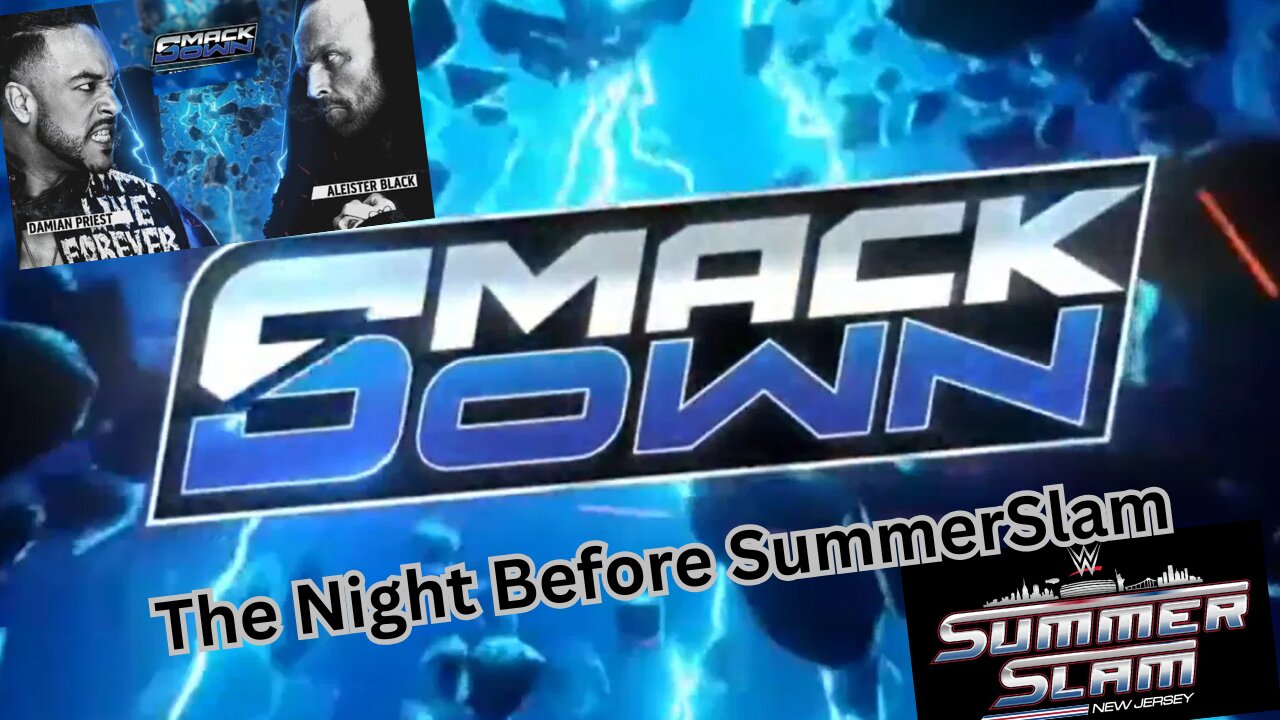 LIVE WATCH ALONG:WWE FRIDAY NIGHT SMACKDOWN A Night Before SummerSlam 2025