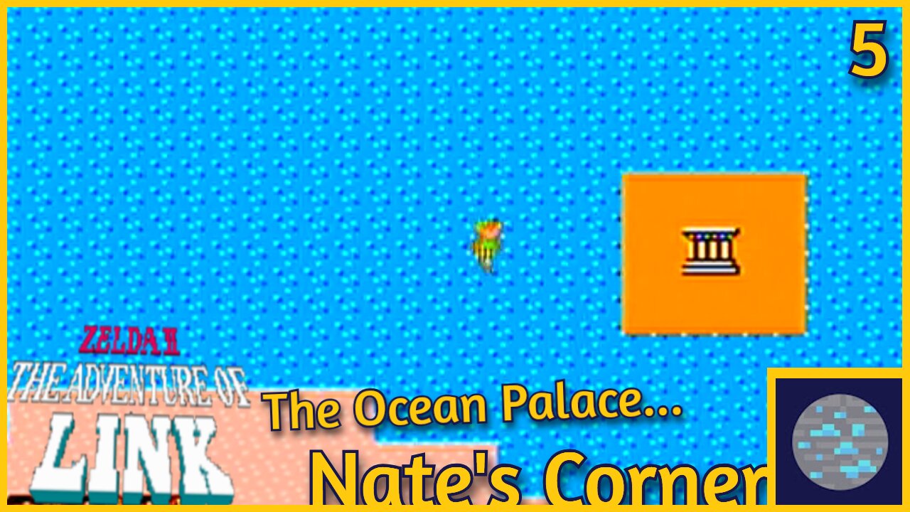 The Ocean Palace... | The Legend of Zelda 2 Part 5
