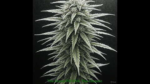 The Green Pill #34: The Chronic