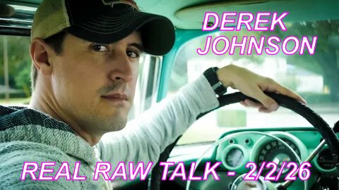 REAL RAW TALK W/ DEREK JOHNSON