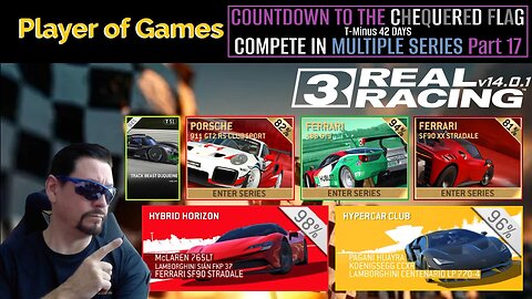 COUNTDOWN TO THE CHEQUERED FLAG: Real Racing 3 | T-Minus 42 DAYS: COMPETE IN MULTIPLE SERIES Part 17