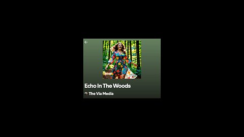 "Echo In The Woods" by: The Via Media