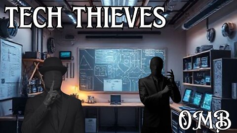 Tech Thieves