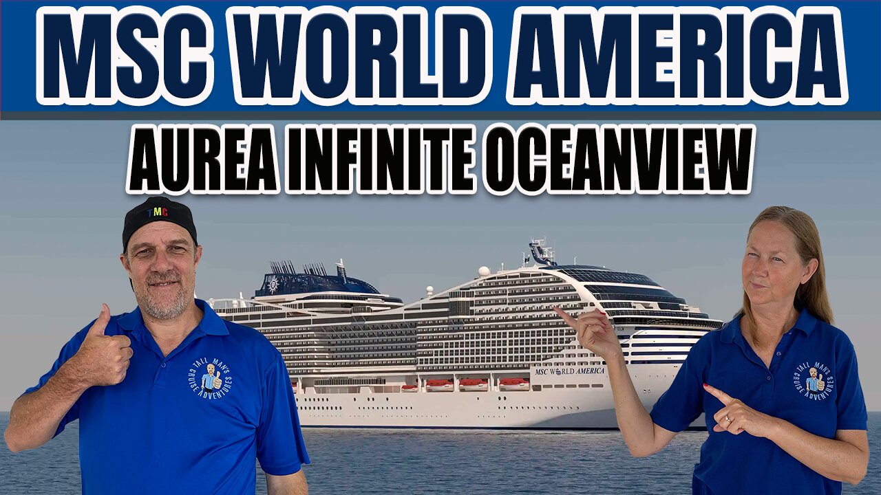 MSC World America First Look! Aurea Infinite Ocean View Cabin | Tall Man's Cruise Adventures