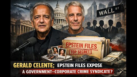 Gerald Celente: Epstein Files Expose a Government–Corporate Crime Syndicate?