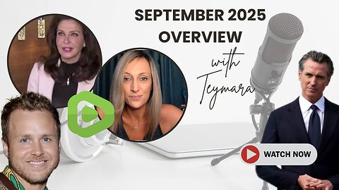 September 2025 Overview with Teymara (Long Form)