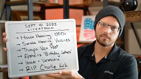 [9.10] RIP Charlie Kirk, Senate Hearings on UFOs and Vaccines, "Birthday Letters" to Epstein