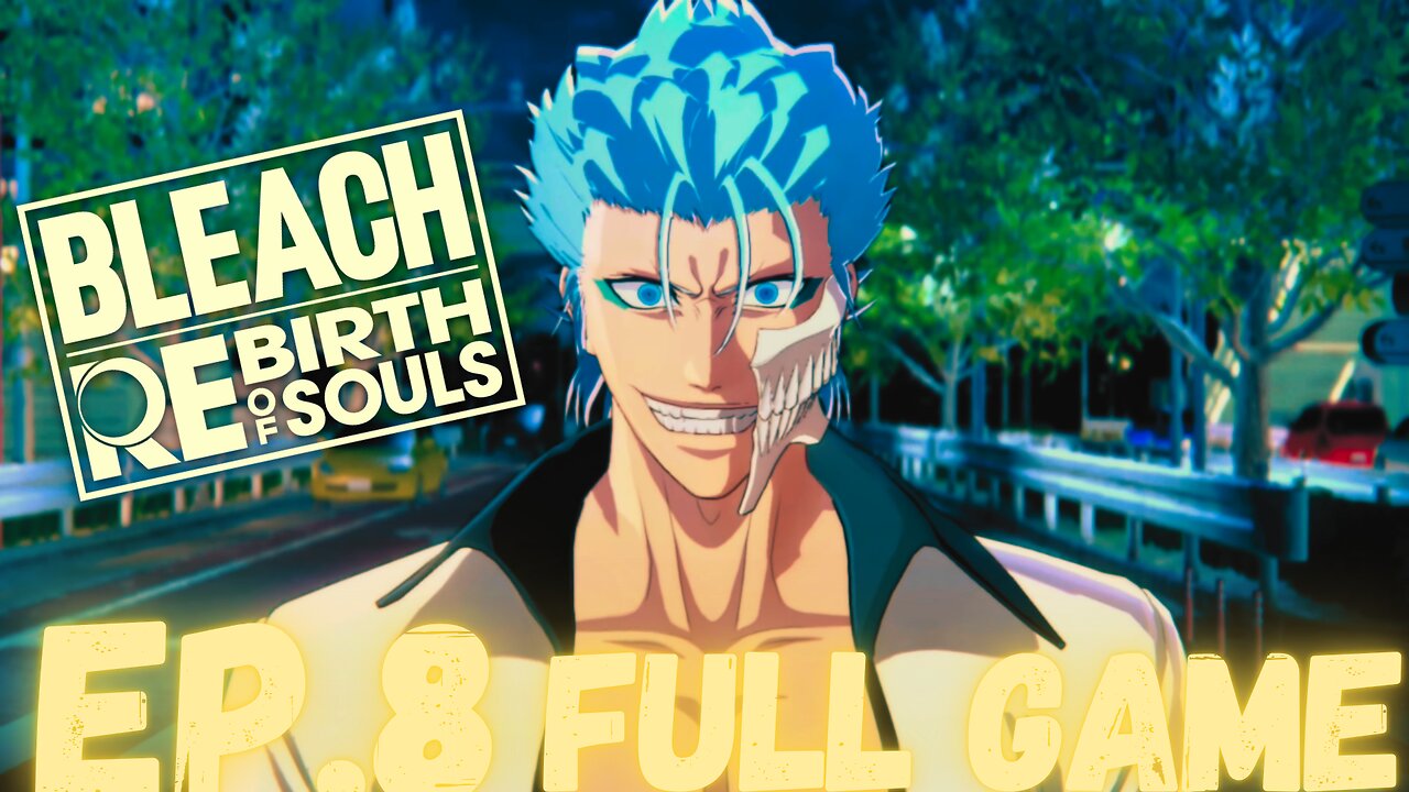 BLEACH REBIRTH OF SOULS (Visored Arc) Gameplay Walkthrough EP.8- Grimmjow FULL GAME