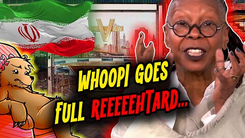 WHOOPI GOES FULL RETARD!! 