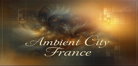 Ambient City, France