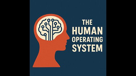 The Human Operating System
