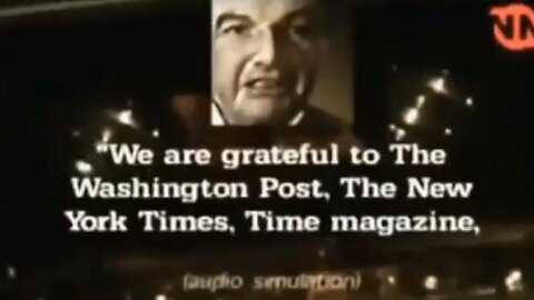 Billionaire David Rockefeller (1991) & the New World Order Plan & gives THANKS TO MEDIA for their helpedia