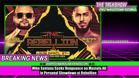 Mike Santana Seeks Vengeance on Mustafa Ali in Personal Showdown at Rebellion