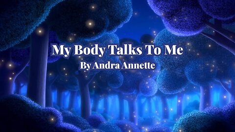 My Body Talks to Me