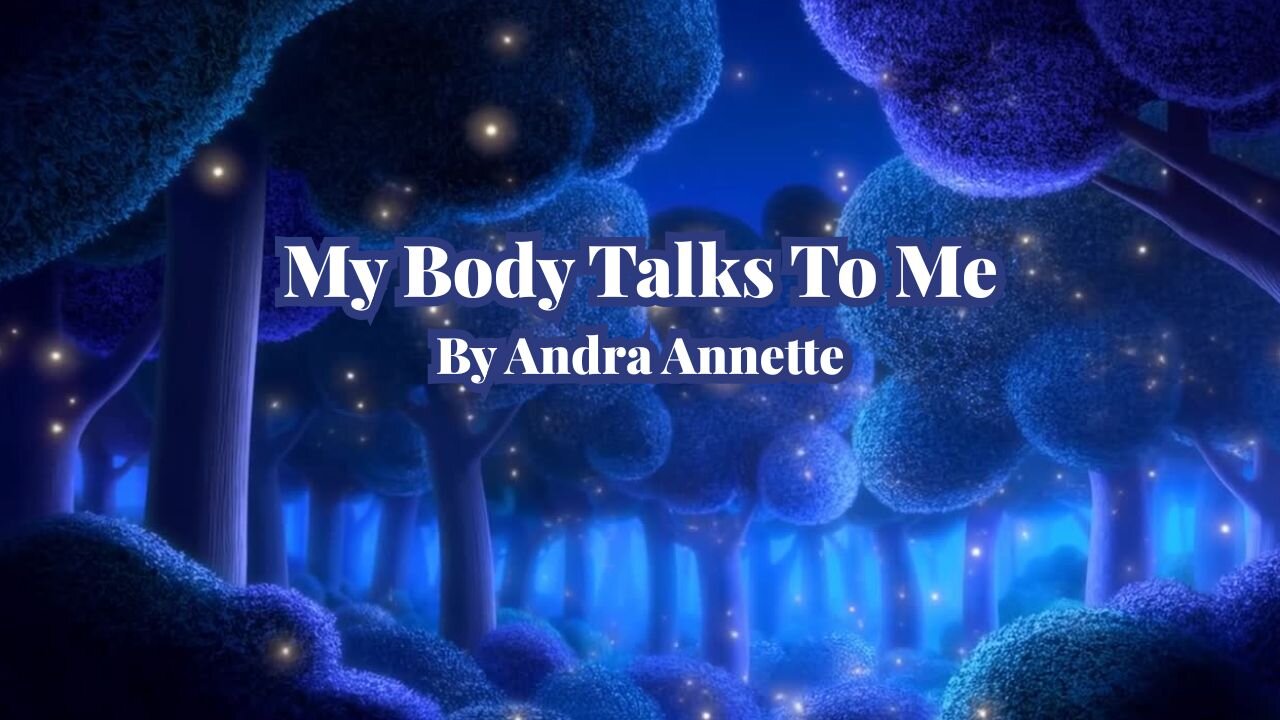 My Body Talks to Me