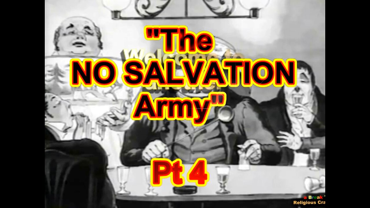 The NO SALVATION ARMY- Pt 4