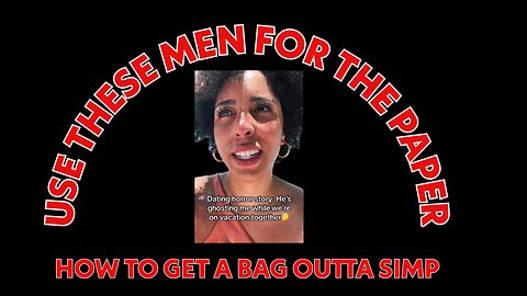 Women Using Men for FREE Stuff?