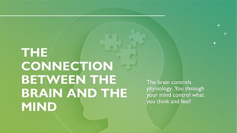 The Connection Between the Brain and the Mind