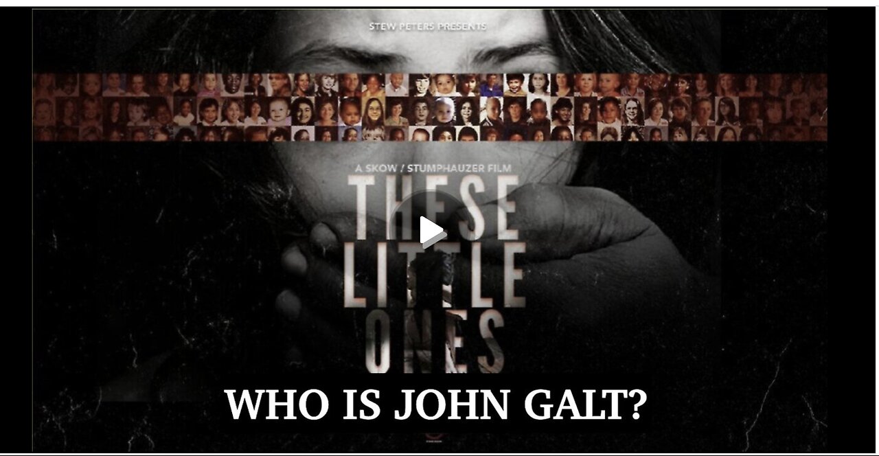 STEW PETERS NETWORK- "THESE LITTLE ONES" WHO IS JOHN GALT? SGANON