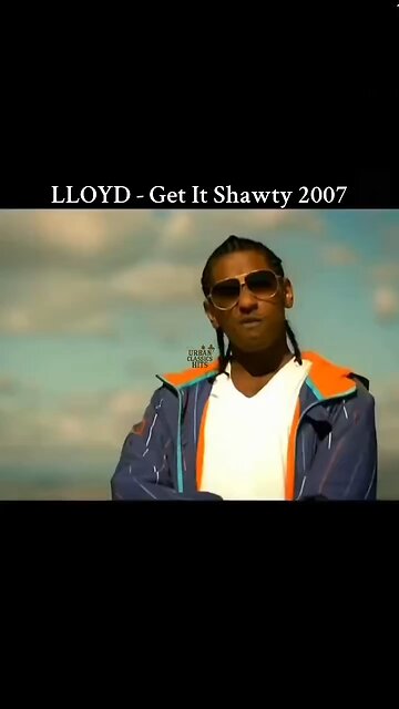 LLOYD - Get It Shawty 2007