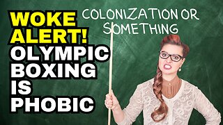 WOKE ALERT! Master's Thesis On Transphobia In Olympic Boxing