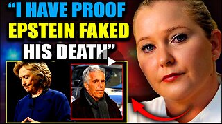 Virginia Guiffre's Final Video: "Hillary Clinton Helped Jeffrey Epstein Fake His Death"