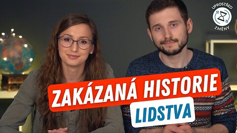 ZAKÁZANÁ HISTORIE lidstva a vysoce ROZVINUTÉ civilizace