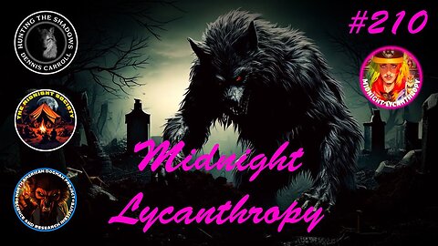 Werewolf & Dogmen Mysteries! FT Dr. Dennis Carroll