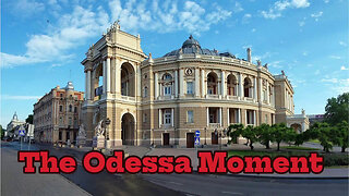 The Odessa Moment