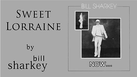 Bill Sharkey - 03. Sweet Lorraine