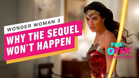 Don't Blame James Gunn for Wonder Woman 3 Cancellation - IGN The Fix - Entertainment