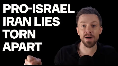 Pro-Israel’s Iran SMEARS Taken Apart - All They Have Are LIES