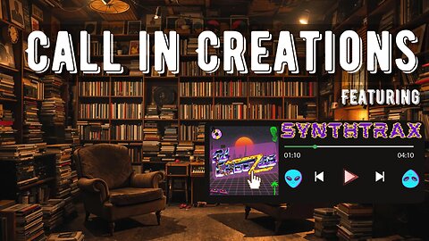 Call in Creations EP#4 Featuring SynthTrax a.k.a DJCheezus