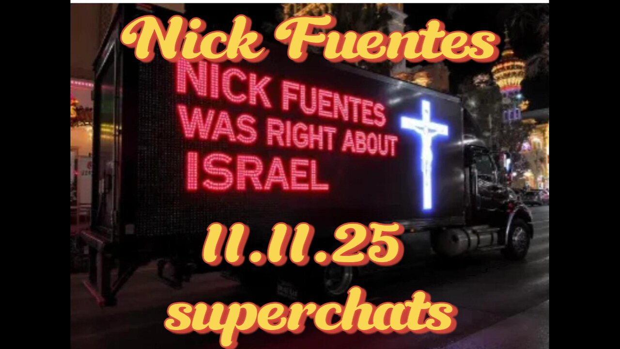 Nick Fuentes - Superchats veterans day.