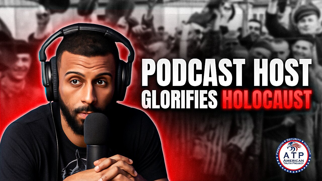 CROSSING THE LINE: PODCAST INFLUENCER'S SUPPORT FOR HITLER'S HOLOCAUST IGNITES MEDIA UPROAR