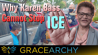 EP135: Why Mayor Karen Bass Cannot Stop ICE - Gracearchy with Jim Babka