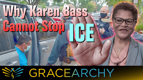 EP135: Why Mayor Karen Bass Cannot Stop ICE - Gracearchy with Jim Babka