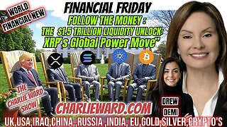 THE $1.5 TRILLION LIQUIDITY UNLOCK: XRP’S GLOBAL POWER MOVE” WITH DREW DEMI